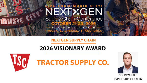 Tractor Supply has been named the 2026 NextGen Visionary Award winner for its investments in network expansion, fulfillment capabilities, and last-mile delivery that support scalable growth and improved customer service.